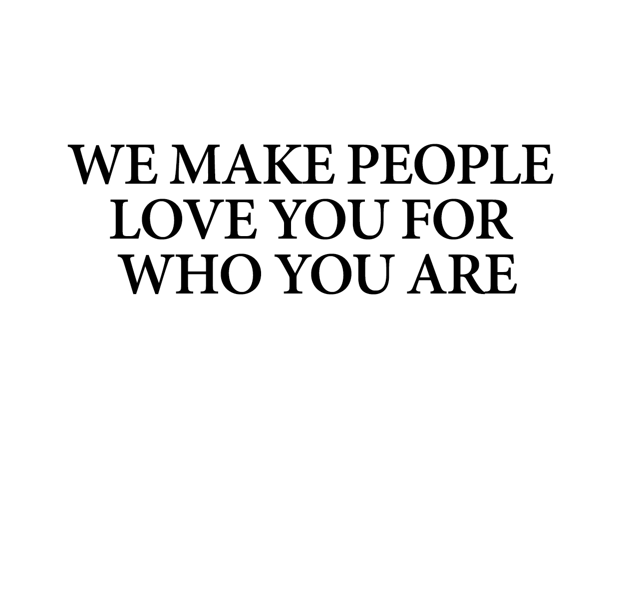 Exp - make people love